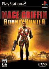 Mace Griffin: Bounty Hunter