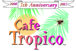 Welcome to Cafe Tropico!